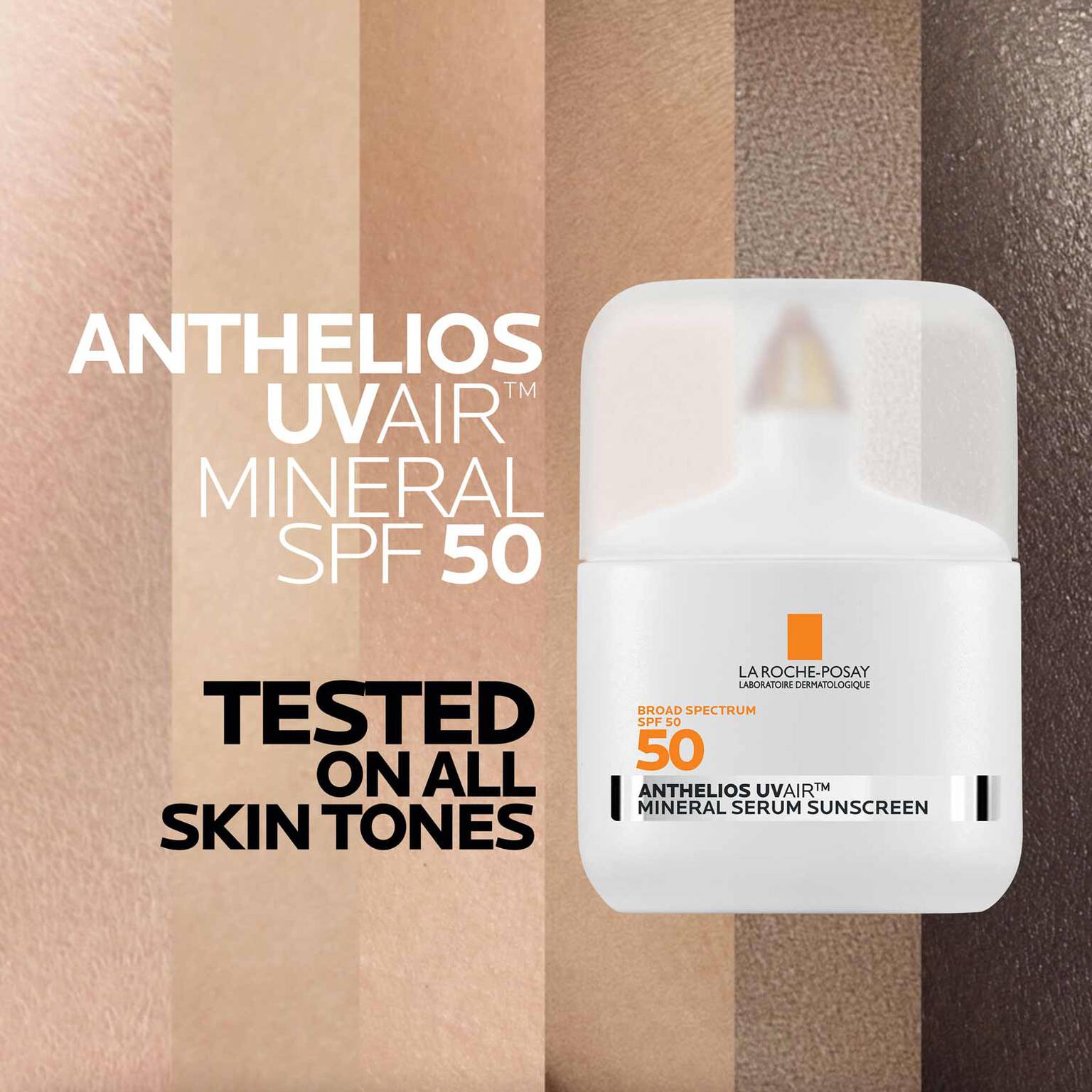 anthelios-uvairtm-spf-50-mineral-serum-sunscreen-v8 09-UVAIRMineral_all-skin-tones-1500.jpg